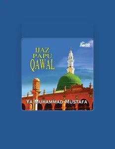 Ijaz Papu Qawal सुनें, म्यूज़िक वीडियो देखें, बायो पढ़ें, दौरे की तारीखें और बहुत कुछ देखें!