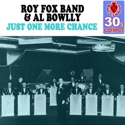 Just One More Chance (Remastered) - Single - Al Bowlly