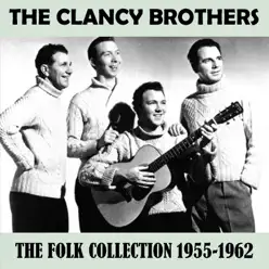 The Folk Collection 1955-1962 - Clancy Brothers