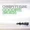 Goodbye (Broken) [feat. Eline] - Chrispy lyrics