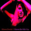 I Wanna Be With You (Dub Mix)