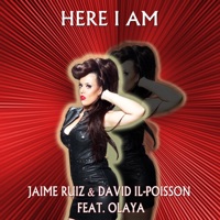 Here I Am (feat. Olaya) - Single - Jaime Ruiz & David Il-Poisson