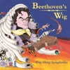 Beethoven's Wig: Sing Along Symphonies artwork