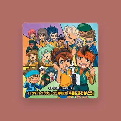 Listen to Inazuma All Stars, watch music videos, read bio, see tour dates & more!