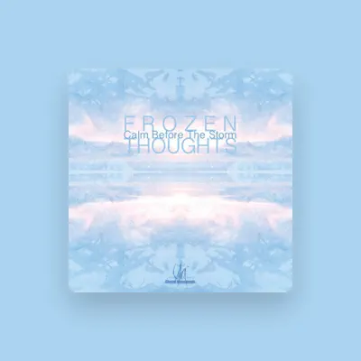 Listen to Frozen Thoughts, watch music videos, read bio, see tour dates & more!