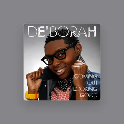 Listen to De'Borah, watch music videos, read bio, see tour dates & more!