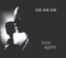 Love Again - Tok Tok Tok lyrics