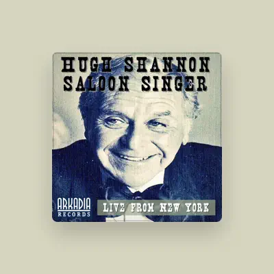 Listen to Hugh Shannon, watch music videos, read bio, see tour dates & more!
