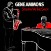 Stompin' At the Savoy - Gene Ammons