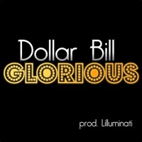 Glorious - Single - Dollar Bill