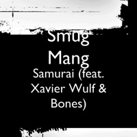 Samurai (feat. Xavier Wulf & Bones) - Single - Smug Mang