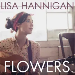 Flowers - Single - Lisa Hannigan