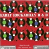 Early Rockabilly R&B Blues Boogie Woogie, 2012