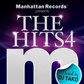 Manhattan Records Presents "The Hits" Vol.4 (mixed by DJ TAKU) artwork