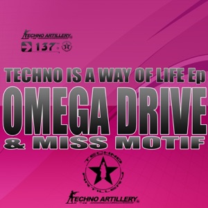 Techno Is a Way of Life (feat. Miss Motif) - EP