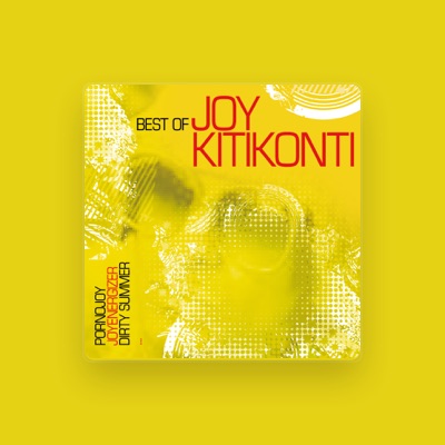 Listen to Joy Kitikonti, watch music videos, read bio, see tour dates & more!