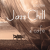 Jazz Chill & Café - Varios Artistas