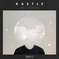 Stay Forever - EP - Kastle