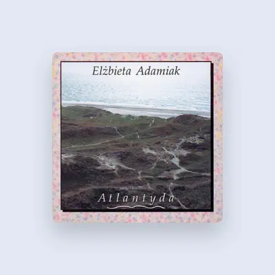 Listen to Elżbieta Adamiak, watch music videos, read bio, see tour dates & more!