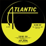 Ruth Brown - Shine On