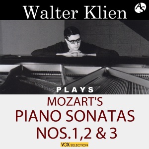 MOZART: PIANO SONATAS NOS.1-3/ WALTER KLIEN, PIANO