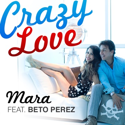 Crazy Love (feat. Beto Perez) - Single