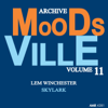 Moodsville Volume 11: Skylark - Lem Winchester