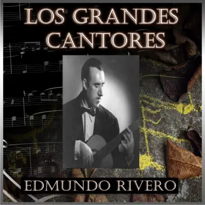 Los Grandes Cantores - Edmundo Rivero