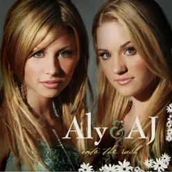 Into the Rush - Aly & AJ