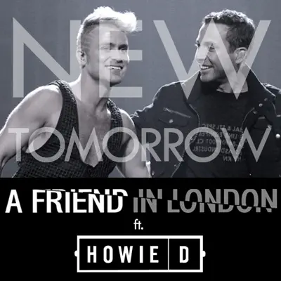 New Tomorrow (feat. Howie D) - Single - A friend in London