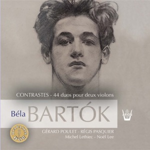 Bartók: Contrastes et 44 duos pour 2 violons