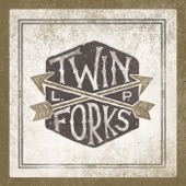 Twin Forks - Cross My Mind