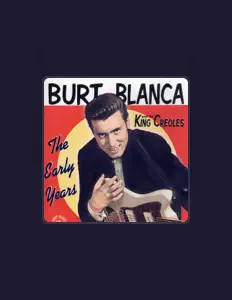 Listen to Burt Blanca & The King Creoles, watch music videos, read bio, see tour dates & more!