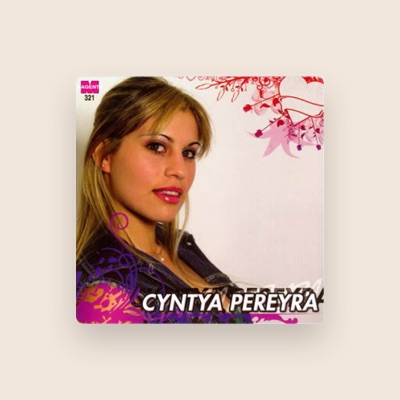 Luister naar Cyntya Pereyra, bekijk muziekvideo's, lees de bio, bekijk de tourdata, en meer!