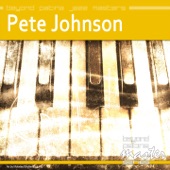 Pete Johnson - Rock It Boogie