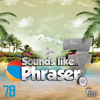 Sounds Like Phraser Vol. 7