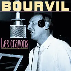 Les crayons - Bourvil
