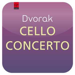 Dvořák: Cello Concerto, Op. 104