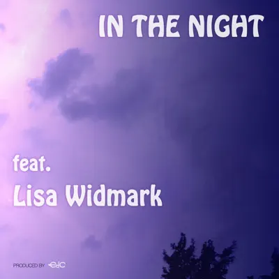 In the Night (feat. Lisa Widmark) - Single - EDC