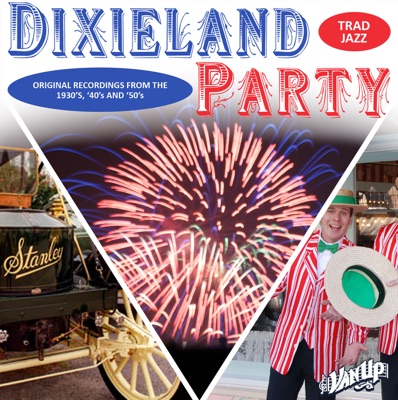 Trad Jazz Dixieland Party (Original Recordings from the 1930s, '40s, and '50s)