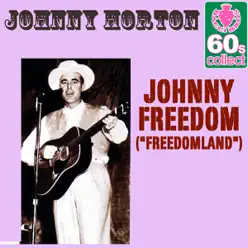 Johnny Freedom ("Freedomland") (Remastered) - Single - Johnny Horton