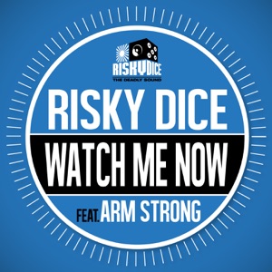 WATCH ME NOW feat. ARM STRONG - Single