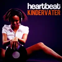 Heartbeat (Radio Edit) — Kindervater