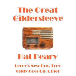 Hal Peary - The Great Gildersleeve - Gildy Goes on a Diet