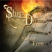 Steve Free - Ship of Dreams