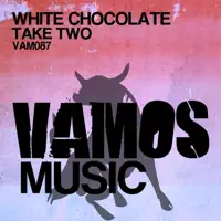 Take Two (Andy Rojas Remix) — White Chocolate