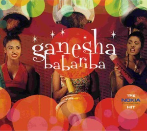 Ganesha - Babariba (Original Radio Version) - 排舞 音樂