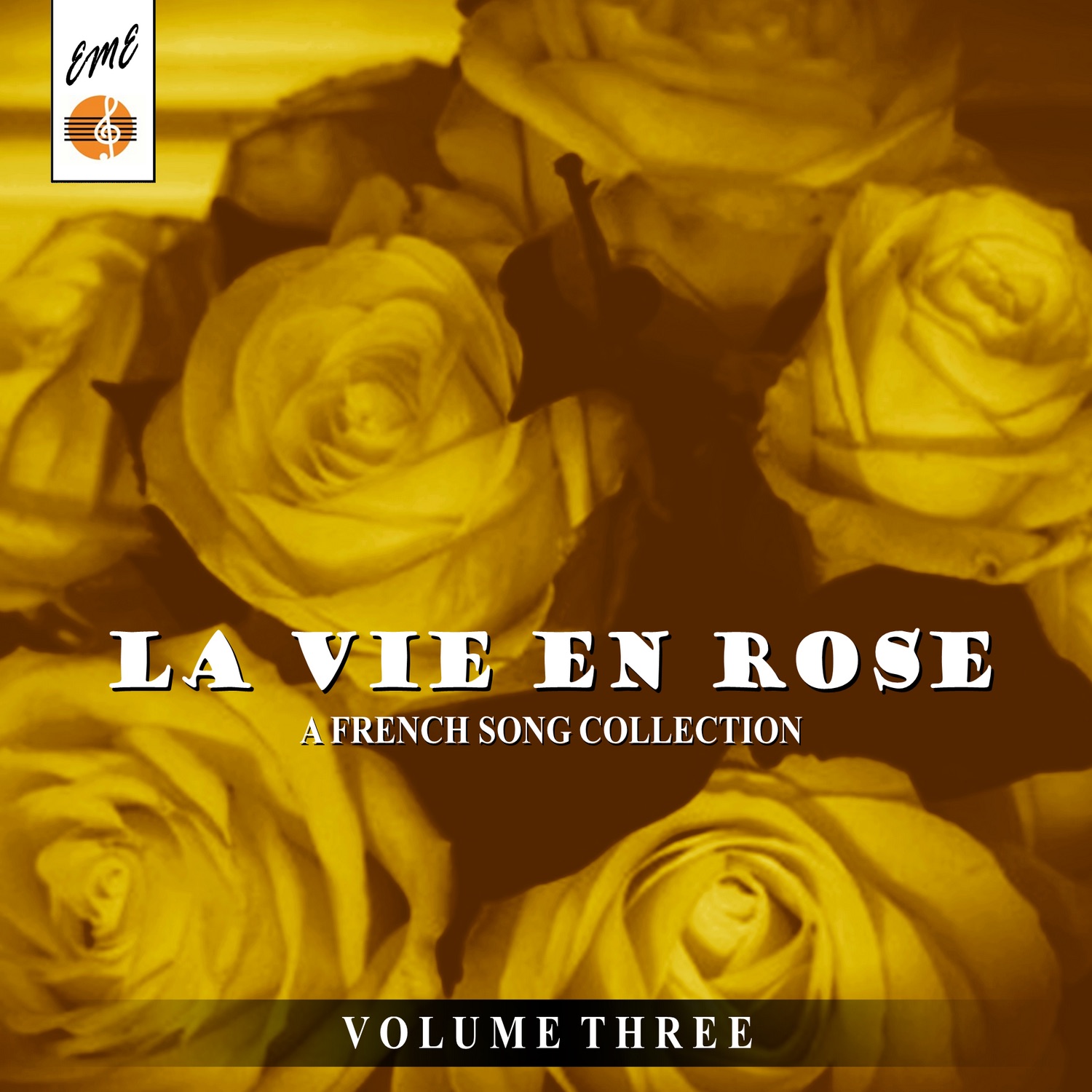 La Vie en Rose: A French Song Collection, Vol. 3