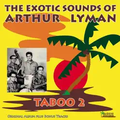 Taboo 2 (Bonus Track Version) - Arthur Lyman Taboo 2 (Bonus Track Version) - Arthur Lyman