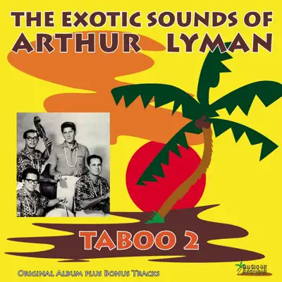 Taboo 2 (Bonus Track Version) - Arthur Lyman